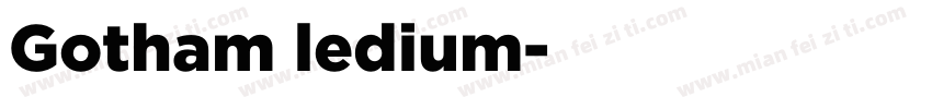 Gotham ledium字体转换